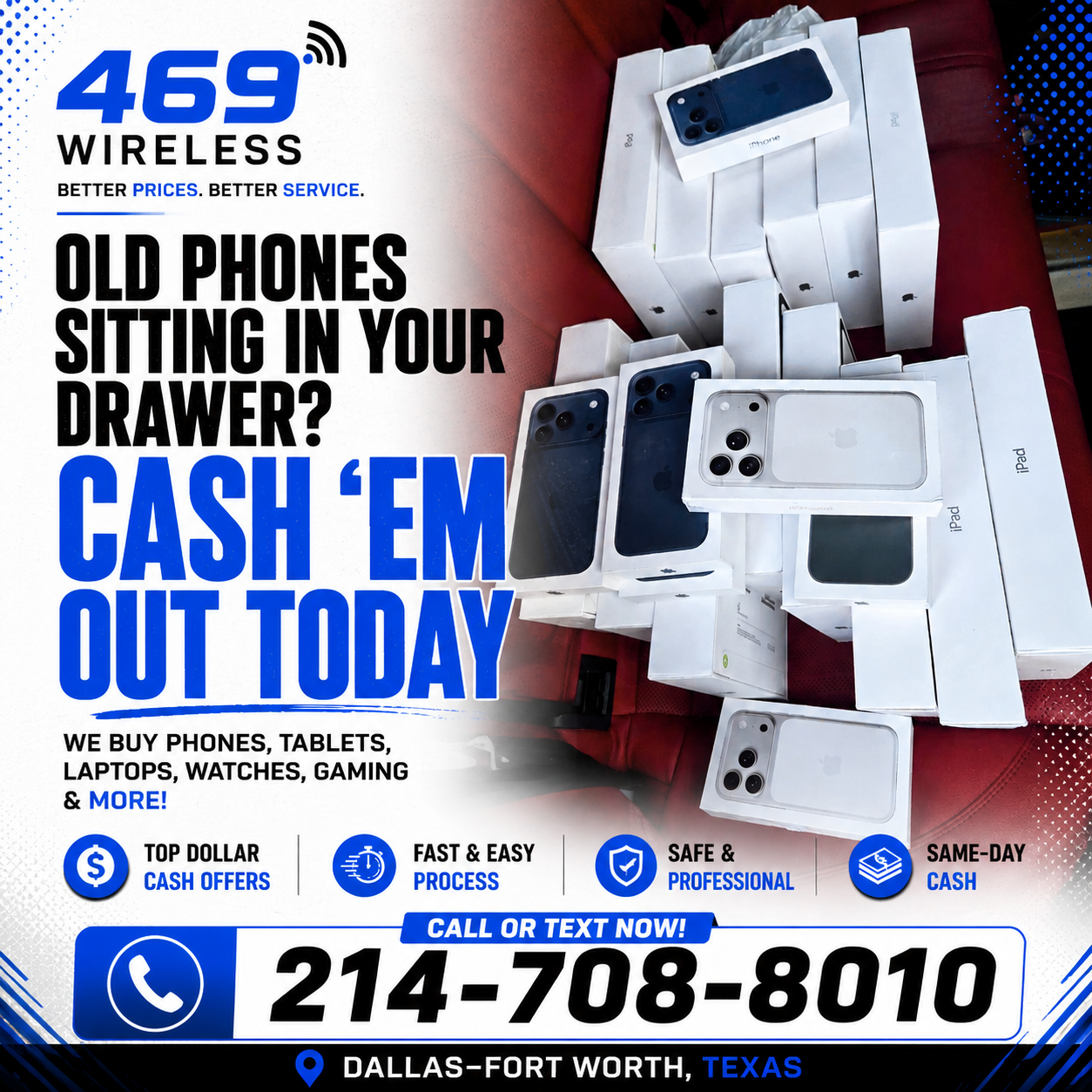 Old phones sitting in your drawer? Cash 'em out today with 469 Wireless