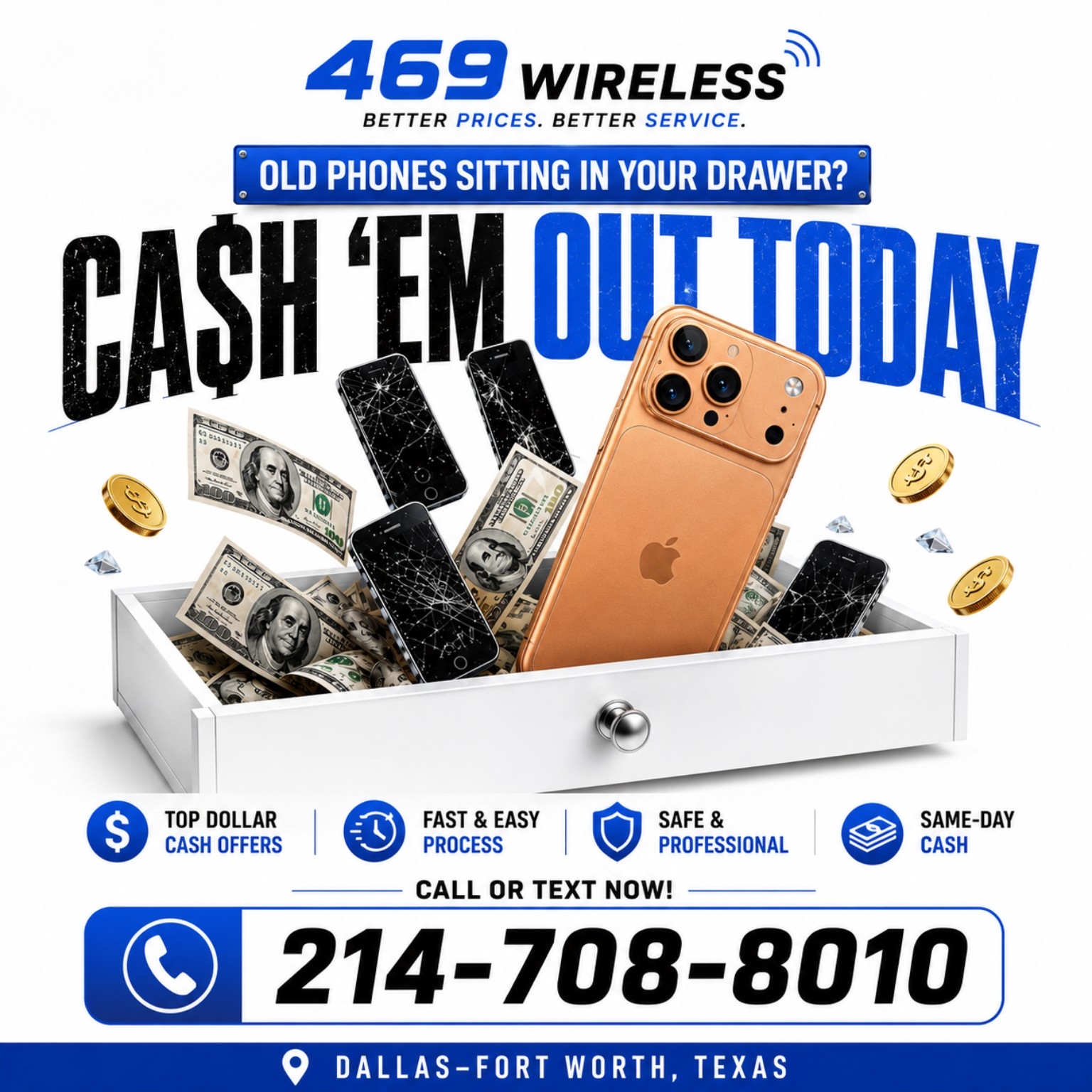 Cash 'em out today — top dollar cash offers from 469 Wireless
