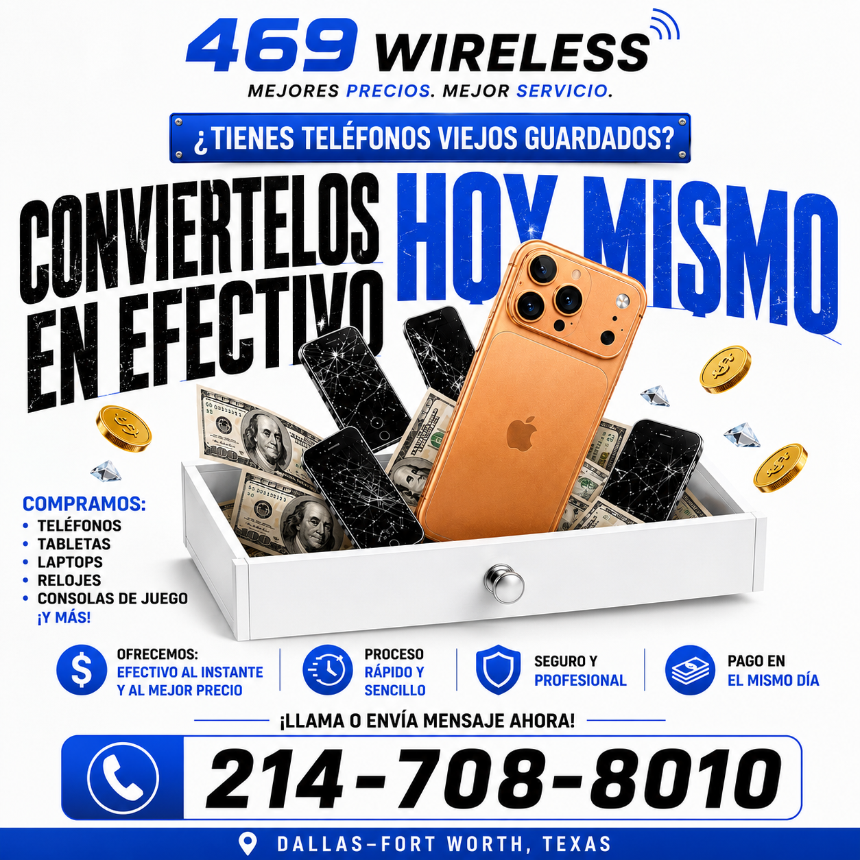 Conviertelos en efectivo hoy mismo con 469 Wireless
