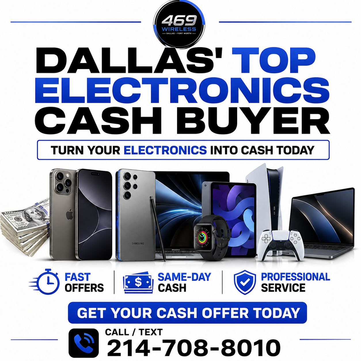 Dallas' top electronics cash buyer — 469 Wireless